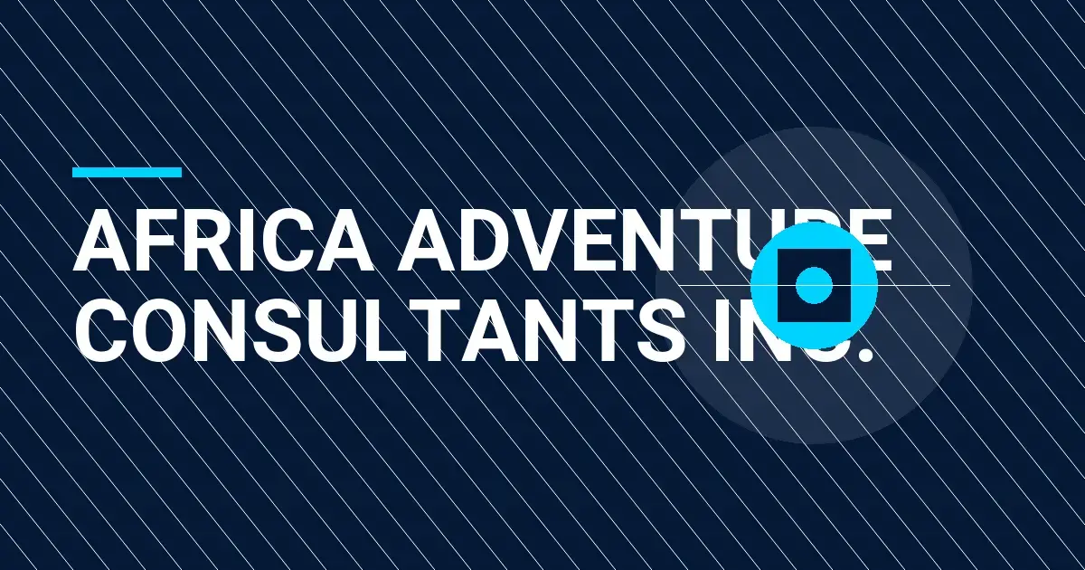 Africa Adventure Consultants Inc.: Your Gateway to Unforgettable Travel Experiences