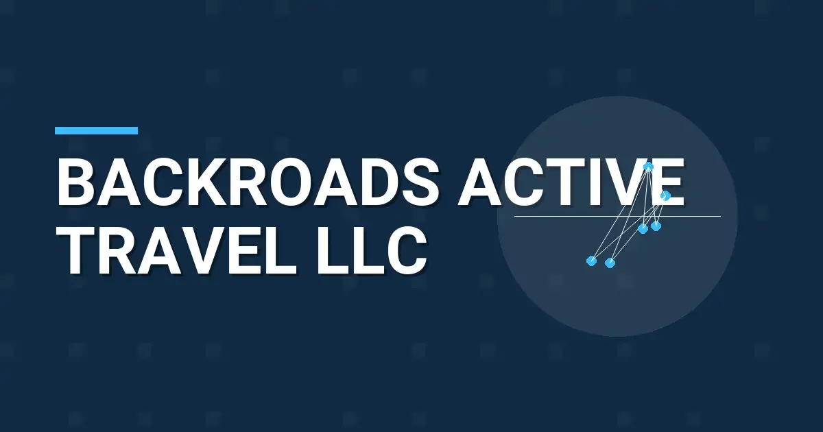 Backroads Active Travel LLC: Pioneering Adventure Travel Experiences