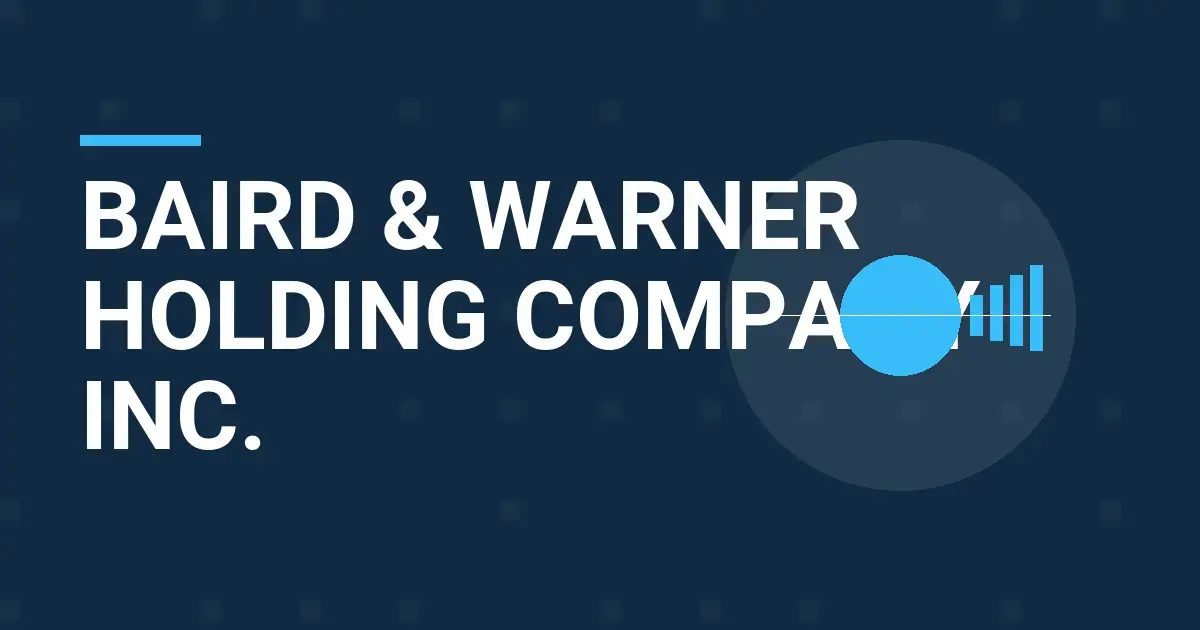 Baird & Warner Holding Company Inc.: Leading the Real Estate Industry