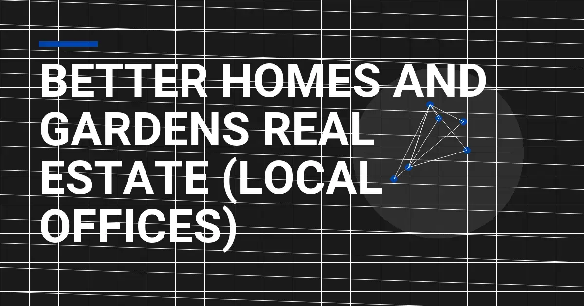 Better Homes and Gardens Real Estate (Local Offices): A Comprehensive Overview