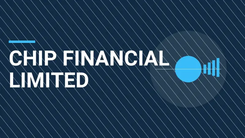 Chip Financial Limited: Navigating the Future of Financial Technology