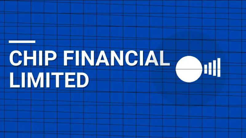 Chip Financial Limited: A Comprehensive Overview of a Leading Finance Company