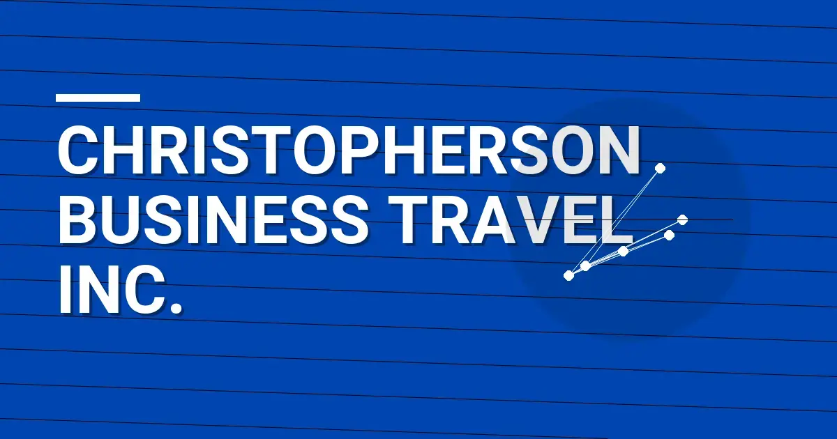 Christopherson Business Travel Inc.: A Comprehensive Overview
