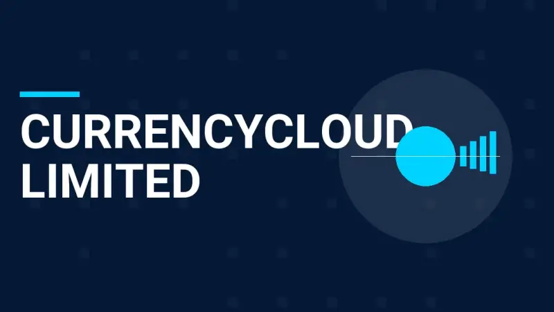 Currencycloud Limited: A Comprehensive Company Profile and Insights