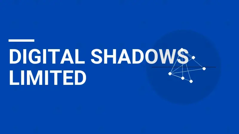 Digital Shadows Limited: Comprehensive Company Overview and Insights