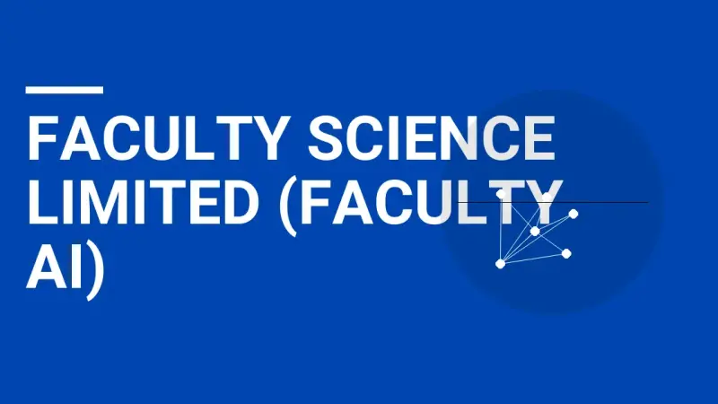 Faculty Science Limited (Faculty AI): Pioneering AI Solutions for the Future