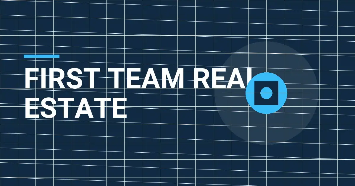 First Team Real Estate: Pioneering Excellence in Real Estate Services