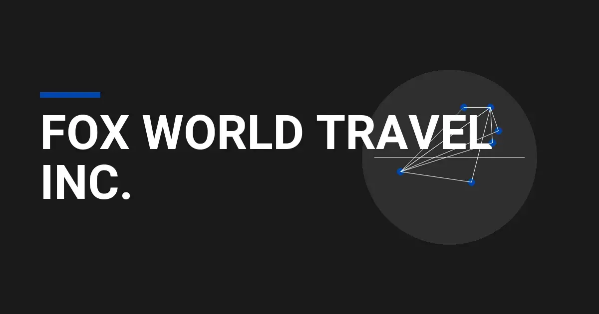 Fox World Travel Inc.: Leading the Travel Industry with Excellence
