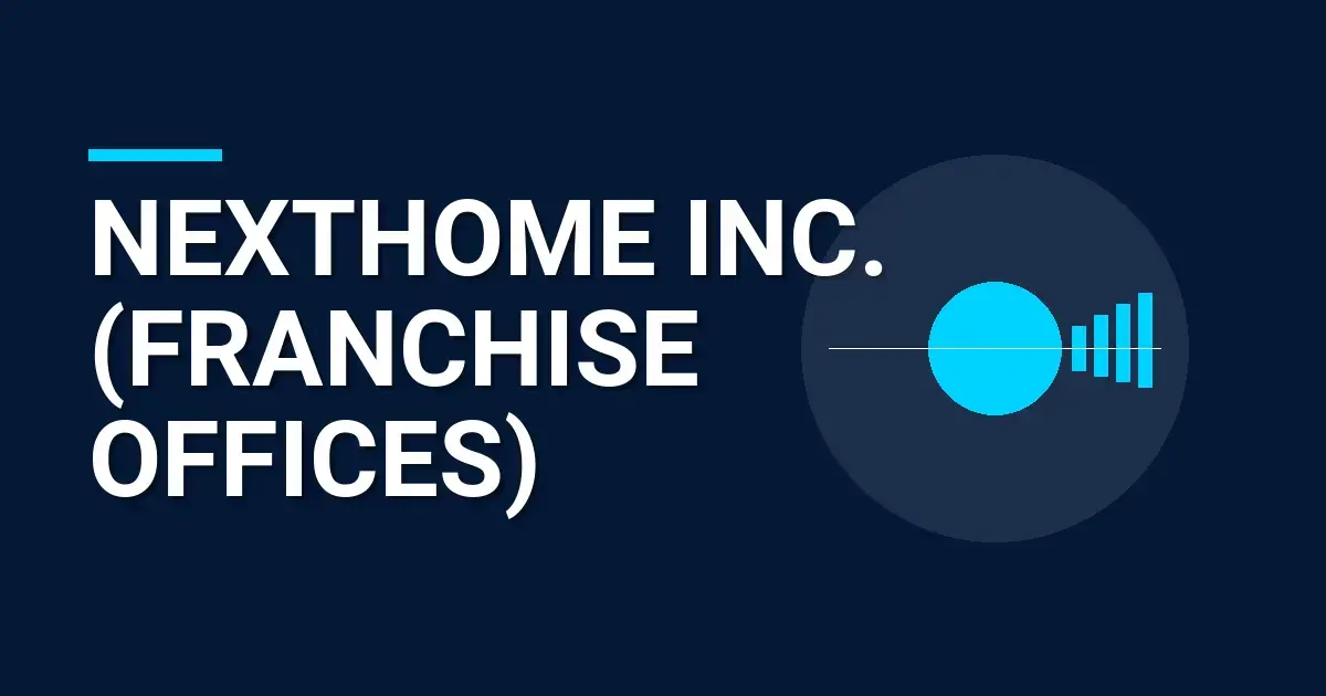NextHome Inc. (Franchise Offices): Revolutionizing Real Estate Services