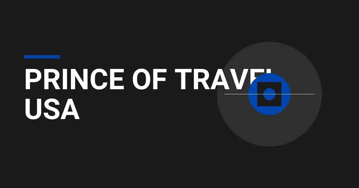 Prince of Travel USA: A Comprehensive Overview of Excellence in Travel Services