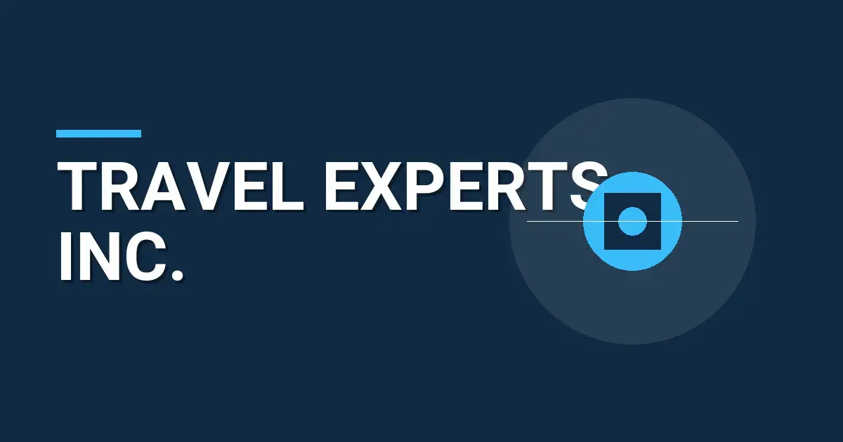 Travel Experts Inc.: Your Gateway to Exceptional Travel Services