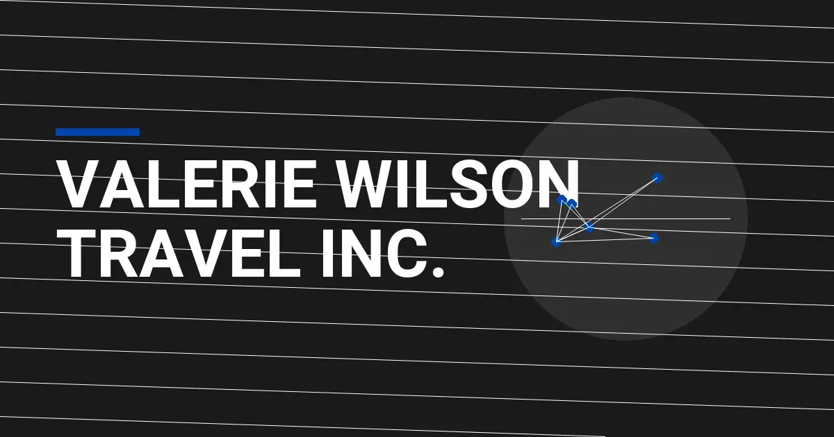 Valerie Wilson Travel Inc.: A Comprehensive Overview